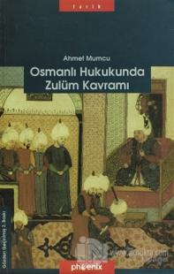 Osmanlı Hukukunda Zulüm Kavramı
