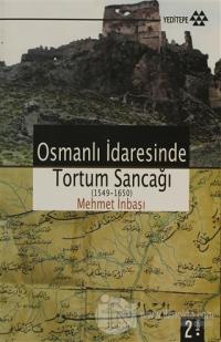 Osmanlı İdaresinde Tortum Sancağı (1549 -1650)