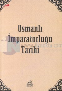 Osmanlı İmparatorluğu Tarihi (Başlangıcından 1566'ya Kadar)