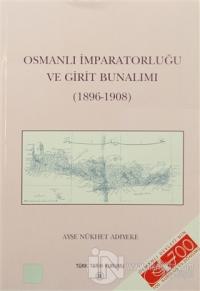 Osmanlı İmparatorluğu ve Girit Bunalımı