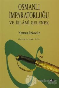 Osmanlı İmparatorluğu ve İslami Gelenek