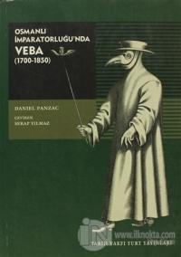 Osmanlı İmparatorluğu'nda Veba (1700-1850) %25 indirimli Daniel Panzac