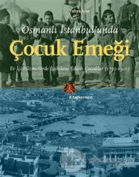 Osmanlı İstanbul'unda Çocuk Emeği
