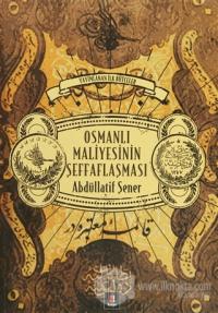 Osmanlı Maliyesinin Şeffaflaşması