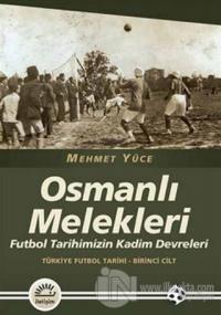 Osmanlı Melekleri - Türkiye Futbol Tarihi 1. Cilt