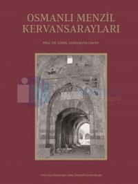 Osmanlı Menzil Kervansarayları