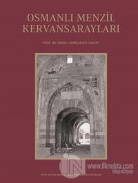 Osmanlı Menzil Kervansarayları