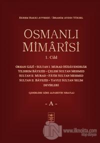 Osmanlı Mimarisi 1. Cilt - A