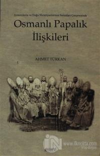 Osmanlı Papalık İlişkileri