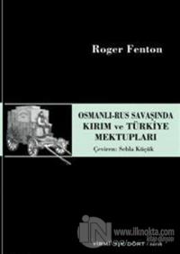 Osmanlı-Rus Savaşında Kırım ve Türkiye Mektupları