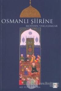 Osmanlı Şiirine Modern Yaklaşımlar %10 indirimli Ali Fuat Bilkan