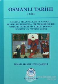 Osmanlı Tarihi - 1. Cilt (Ciltli)