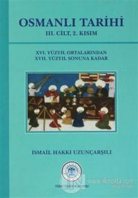 Osmanlı Tarihi - 3. Cilt 2. Kısım (Ciltli)