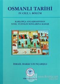 Osmanlı Tarihi - 4. Cilt 1. Kısım (Ciltli)