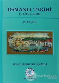 Osmanlı Tarihi - 4. Cilt 2. Kısım (Ciltli)