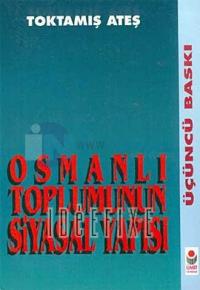 Osmanlı Toplumunun Siyasal Yapısı
