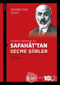 Osmanlıca Öğrenenler İçin Safahat'tan Seçme Şiirler