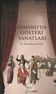 Osmanlı'da Gösteri Sanatları