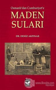 Osmanlı'dan Cumhuriyet'e Maden Suları