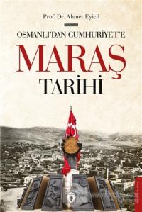 Osmanlı'dan Cumhuriyet'e Maraş Tarihi