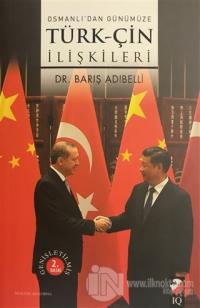 Osmanlıdan Günümüze Türk-Çin İlişkileri
