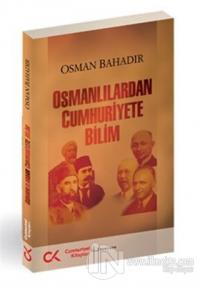 Osmanlılardan Cumhuriyete Bilim