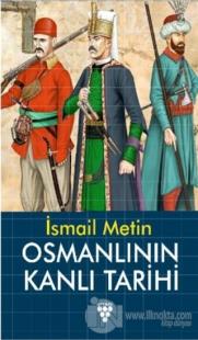Osmanlının Kanlı Tarihi