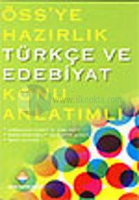 ÖSS'ye Hazırlık Türkçe ve Edebiyat Konu Anlatımlı