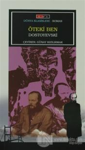 Öteki Ben %20 indirimli Fyodor Mihayloviç Dostoyevski