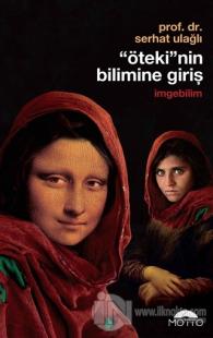 'Öteki'nin Bilimine Giriş - İmgebilim