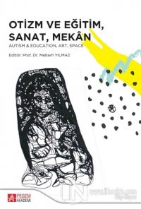 Otizm ve Eğitim Sanat Mekan
