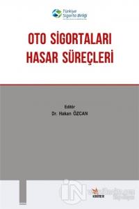Oto Sigortaları Hasar Süreçleri