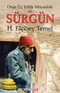Otuz Üç Yıllık Mücadele ve Sürgün