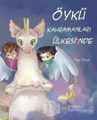 Öykü Kahramanları Ülkesi'nde