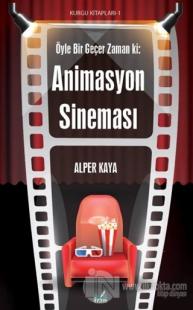 Öyle Bir Geçer Zaman ki: Animasyon Sineması