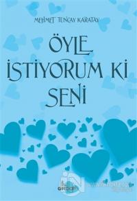 Öyle İstiyorum Ki Seni