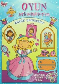 Oyun Arkadaşlarım - Küçük Prensesler