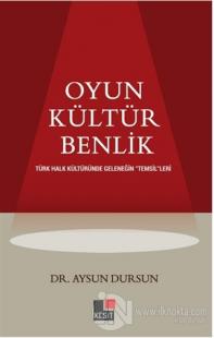 Oyun Kültür Benlik
