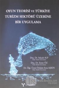 Oyun Teorisi ve Türkiye Turizm Sektörü Üzerine Bir Uygulama