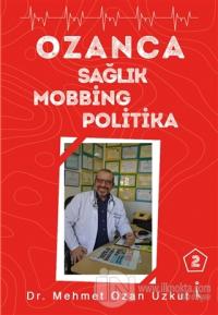 Ozanca Sağlık Mobbing Politika 2