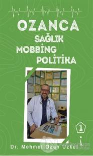 Ozanca Sağlık Mobbing Politika