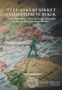 Özel Askeri Şirket Faaliyetleri ve Hukuk