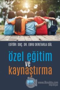 Özel Eğitim ve Kaynaştırma