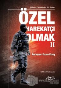 Özel Harekatçı Olmak - 2