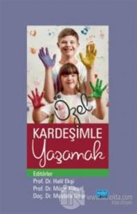 Özel Kardeşimle Yaşamak