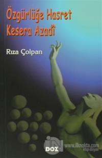 Özgürlüğe Hasret - Kesera Azadi
