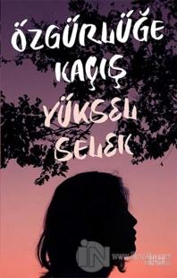 Özgürlüğe Kaçış