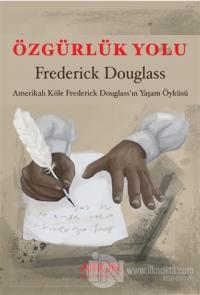 Özgürlük Yolu %25 indirimli Frederick Douglass
