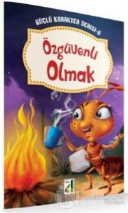 Özgüvenli Olmak - Güçlü Karakter Serisi 8