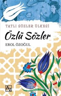 Özlü Sözler - Tatlı Sözler Ülkesi